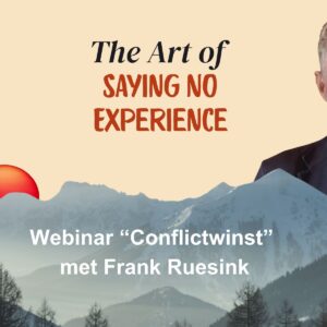 The Art of Saying No Experience - Deel 1 - Conflictwinst